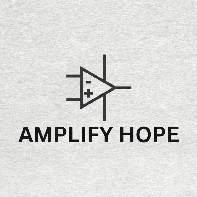 AMPLIFY HOPE by zackmuse1